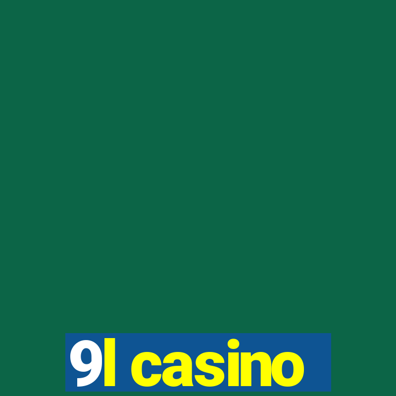 9l casino